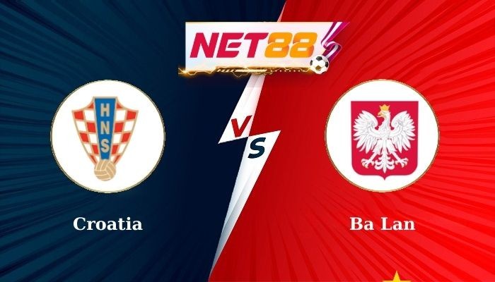 NET88 Soi Kèo, Nhận Định Bóng Đá Croatia vs Ba Lan 1h45 - 09-09-2024
