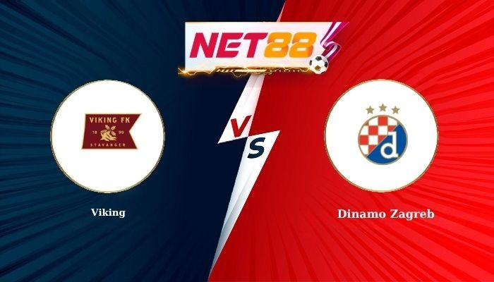 NET88 Soi Kèo, Nhận Định Bóng Đá Viking vs Dinamo Zagreb 2h00 - 27-08-2026
