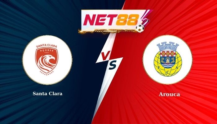 NET88 Soi Kèo, Nhận Định Bóng Đá Santa Clara vs Arouca 3h30 - 22-12-2025