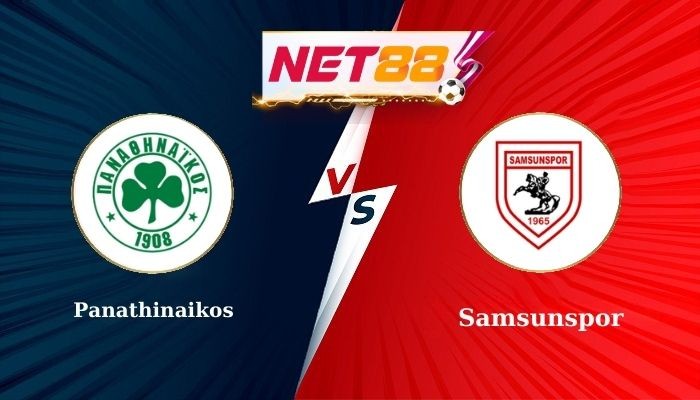 NET88 Soi Kèo, Nhận Định Bóng Đá Panathinaikos vs Samsunspor 1h00 - 22-08-2025